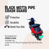 Black motta pipe crash guard with sliders for vida V1/V1 Pro/V1 plus/V2/V2 Pro/V2 plus
